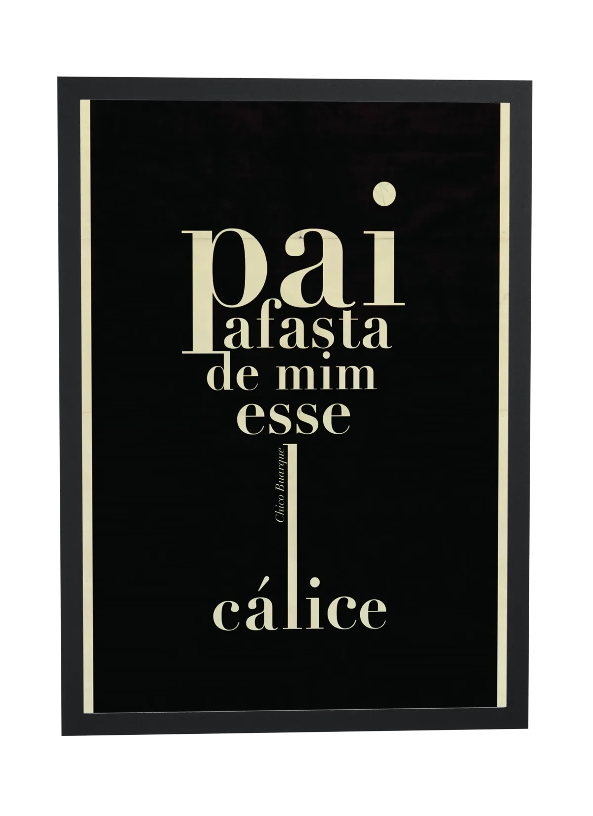 Pai afasta de mim esse cálice