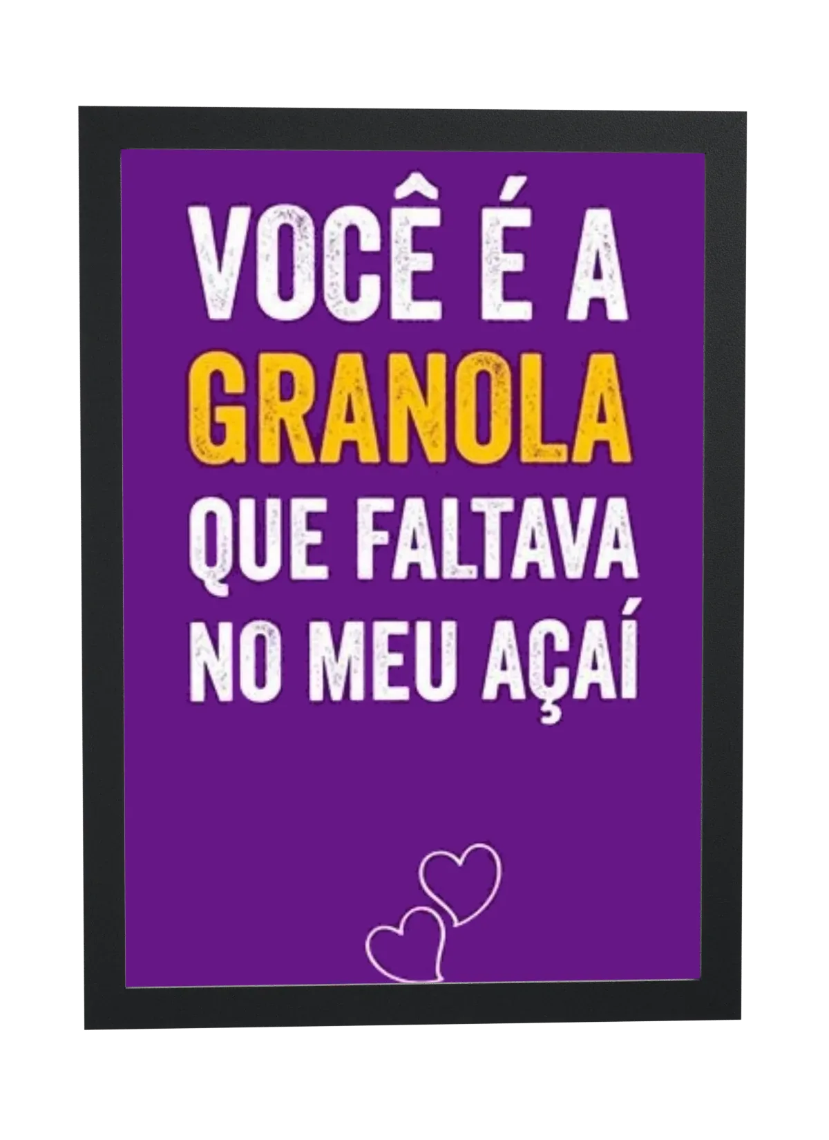 Você é a granola que faltava