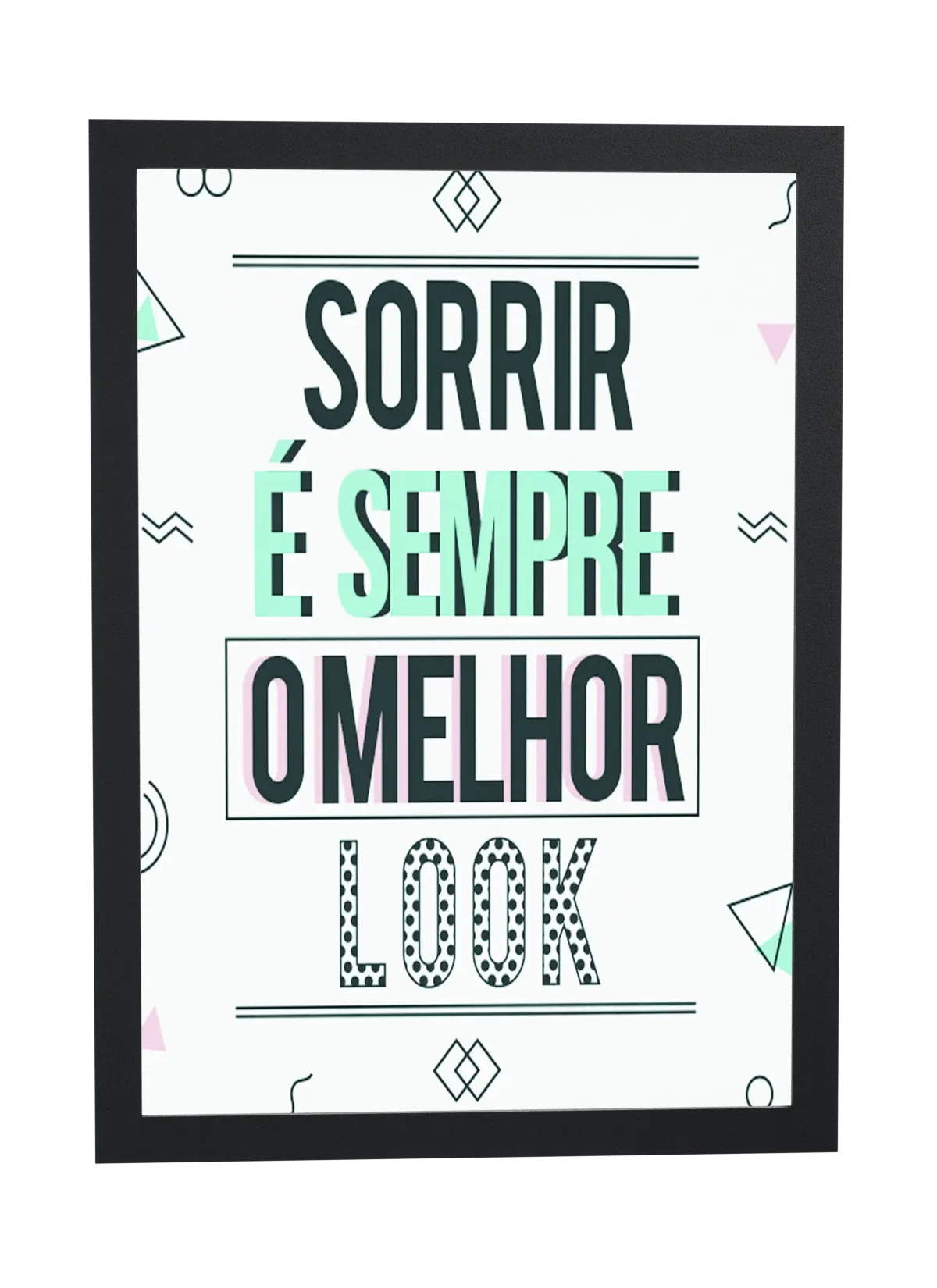 Sorrir é sempre o melhor look