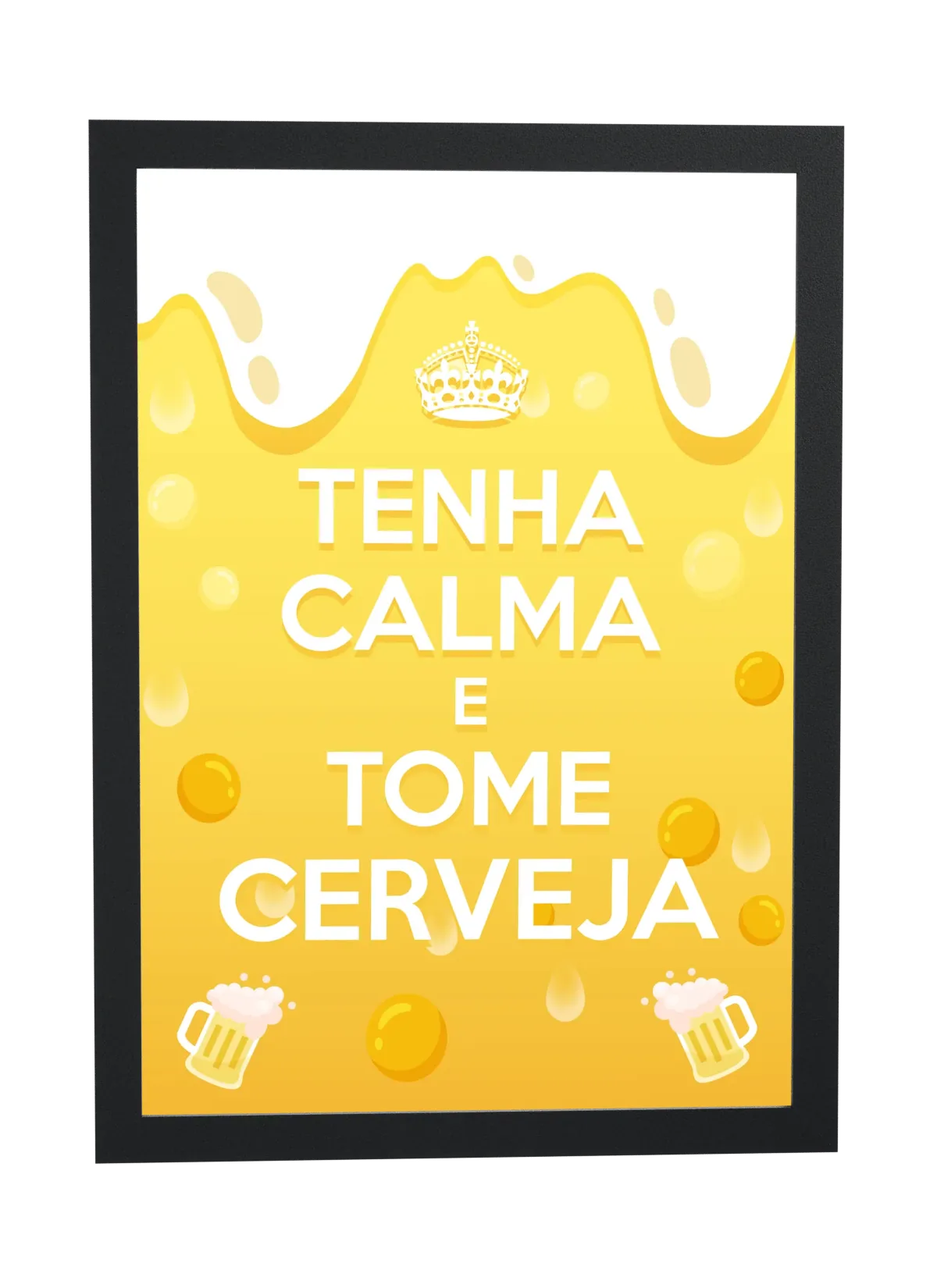 Tenha calma e tome cerveja