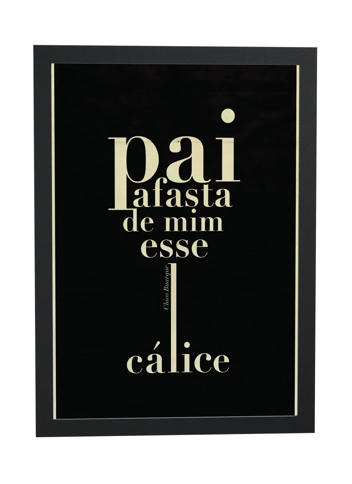 Pai afasta de mim esse cálice