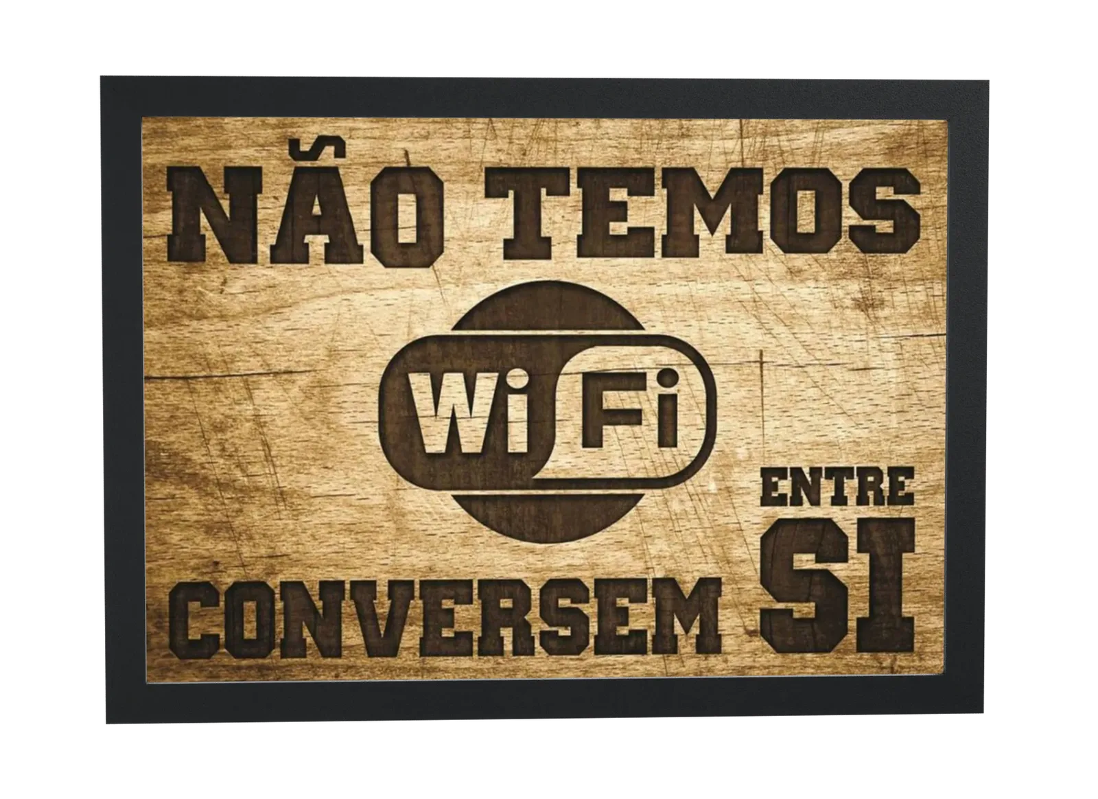 Não temos Wi-Fi conversem entre si
