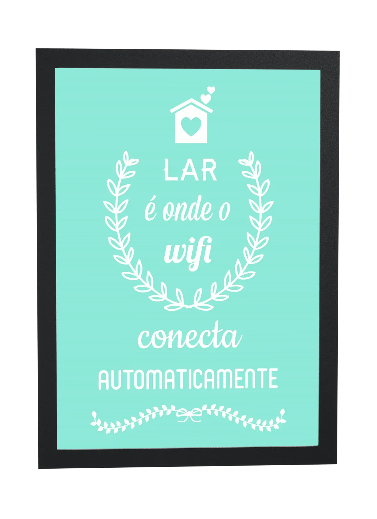Lar é onde o wifi conecta