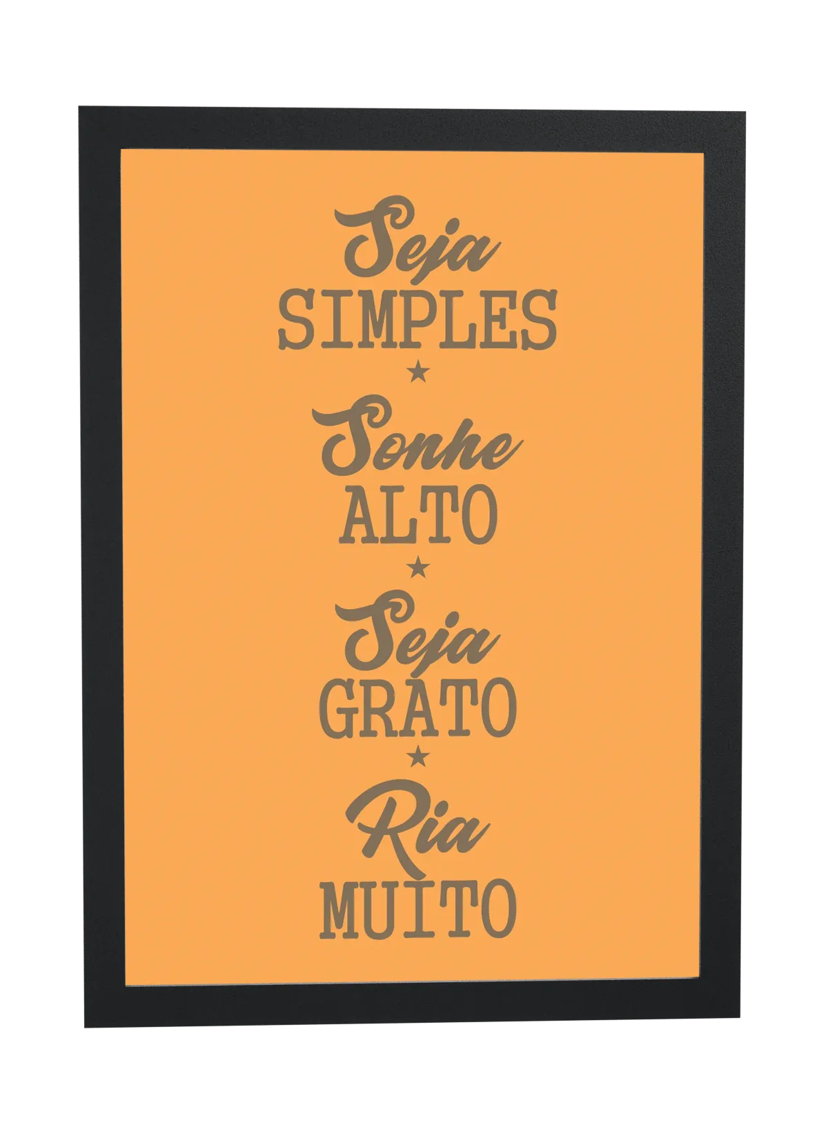 Seja simples, sonhe alto