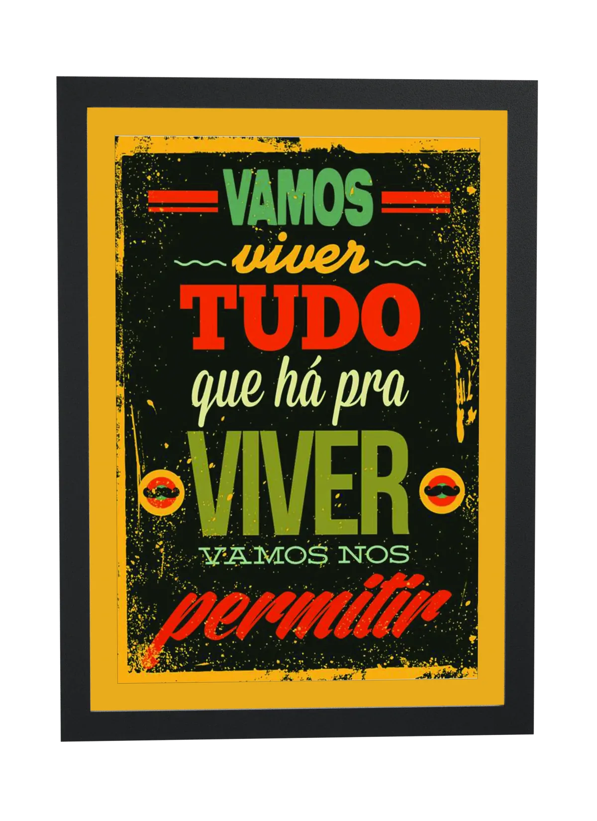 Viver tudo que há pra viver