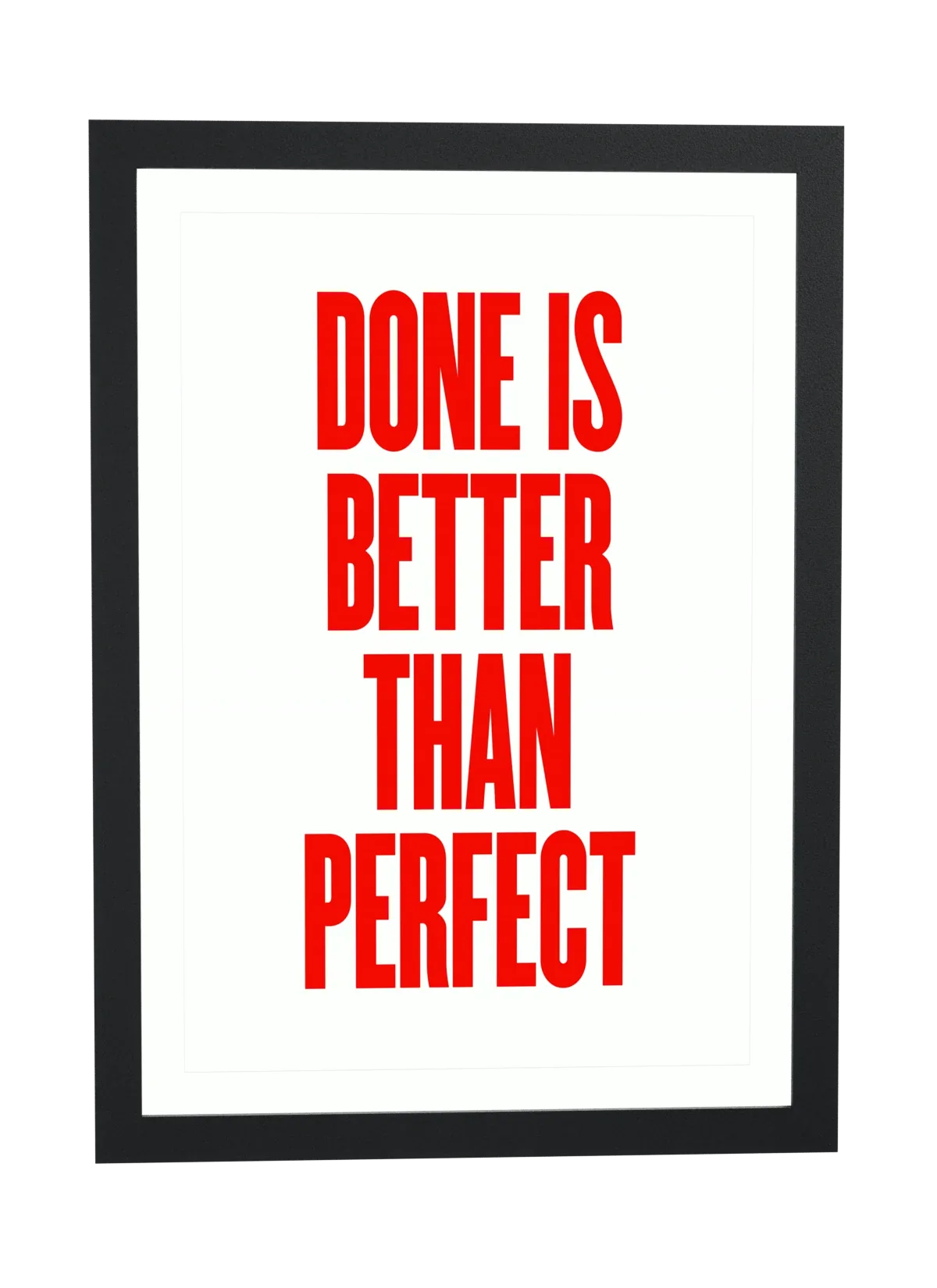 Done is better than perfect